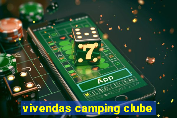 vivendas camping clube